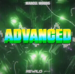 Marcel Woods - Advanced (REWILO BOOTLEG)