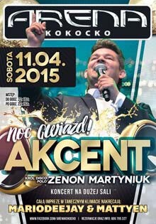 Akcent w Klubie Arena Kokocko 11.04.2015