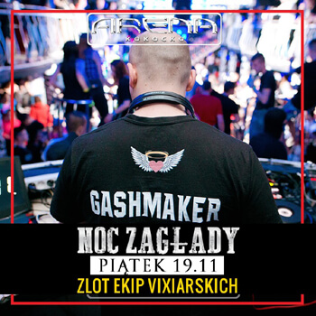 GASHMAKER - ARENA KOKOCKO - NOC ZAGŁADY (19.11.2021)
