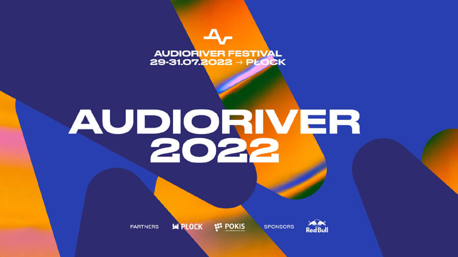Audioriver Festival 29-31.07.2022 - Płock