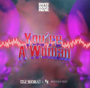 Bad Boys Blue - You're A Woman (DJ SKIBA & FLEYHM BOOTLEG) 2022
