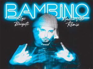 Rizi Beizeti - BAMBINO (Martin Vide Remix)
