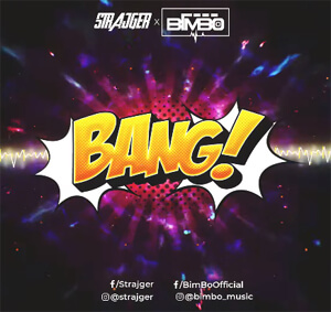 StrajGer x BimBo - BANG