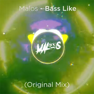 MALOS - Bass Like