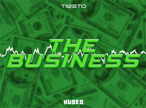 Tiësto - The Business (KubeQ Bootleg 2021)