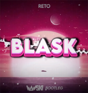 ReTo - Blask (Wawski Bootleg)