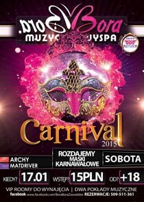Bora Bora (Zawadzkie) - Carnival Night (17.01.2015)