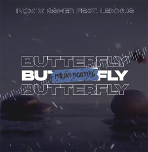 Inox x 2sher feat. Lexxus - Butterfly (Majki Remix)