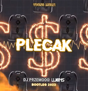 YOUNG MULTI - Plecak (Dj Przemooo & DJ Luxons Bootleg 2022)