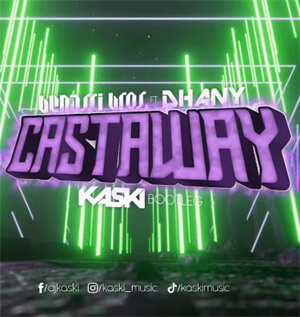 Benassi Bros feat. Dhany - Castaway (Kaski Bootleg)