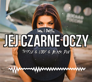 Ivan i Delfin - Jej Czarne Oczy (Tr!Fle & LOOP & Black Due Bootleg)