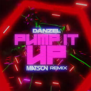 Danzel - Pump It Up (Matson Remix)