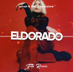 sanah i Daria Zawiałow - Eldorado (Tetu Remix)