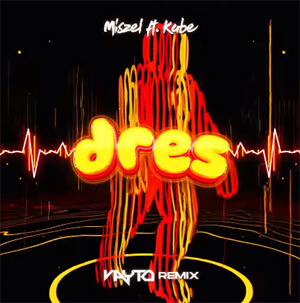 Miszel ft. Kabe - dres (VAYTO REMIX) 2022