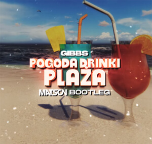 Gibbs - Pogoda, drinki, plaża (Matson Bootleg)