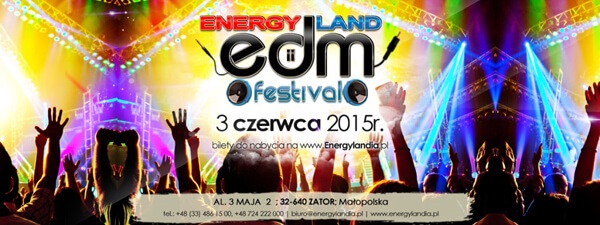 ENERGYLAND EDM Festival 03.06.2015 - Zator Energylandia