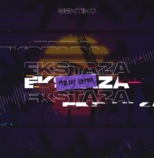 Sentino - Ekstaza (Majki Remix)