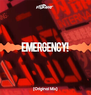 VixBasse - Emergency (Original Mix)