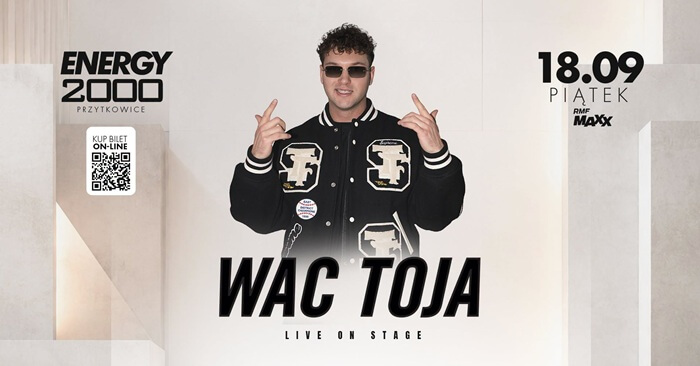 Dj Daniels - WAC TOJA - Energy 2000 Przytkowice (18.09.2026)