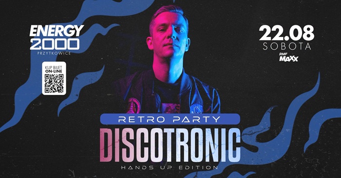 Dj Daniels, Dj Thomas, Discotronic - Energy2000 Przytkowice - Retro Party (22.08.2026)