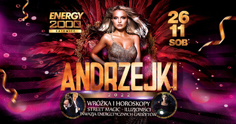 Dee Push, DJ Aras, D-Wave - Energy 2000, Katowice - ANDRZEJKI 2022 (26.11.2022)