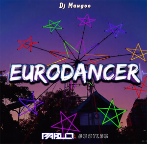 Dj Mangoo - Eurodancer (PABLO BOOTLEG)