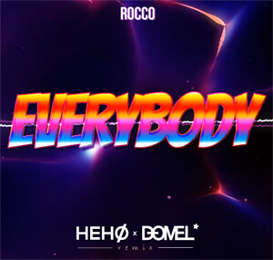 HEHØ x DOMEL - Everybody (org. Rocco) 2k22 REMIX
