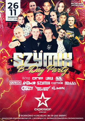 Szymix - Explosion Borkowo - Urodziny Szymixa (26.11.2022)