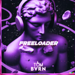 TOM BVRN - Freeloader