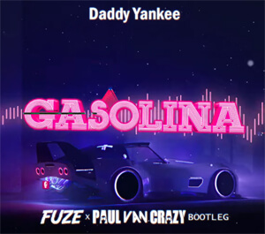 Daddy Yankee - Gasolina (Fuze & PaulVanCrazy Bootleg 2k21)