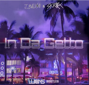 J. Balvin, Skrillex - In Da Getto (DJ Luxons Bootleg)