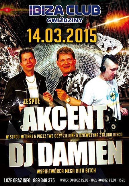 Ibiza Gwiździny (14.03.2015) - Zespół AKCENT oraz DJ DAMIEN