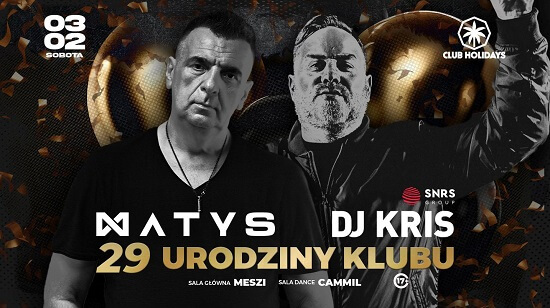 DJ KRIS, MATYS - Club Holidays Orchowo (29 Urodziny Klubu) (03.02.2024)