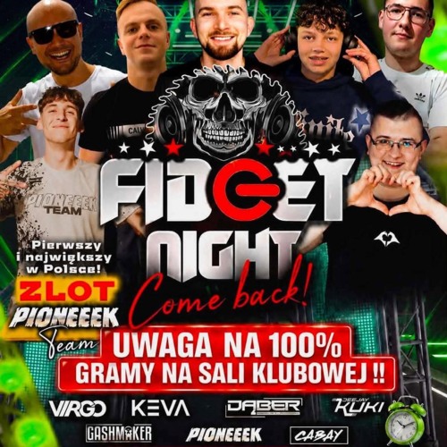 PIONEEEK - IBIZA GWIŹDZINY - FIDGET NIGHT (13.06.2026)