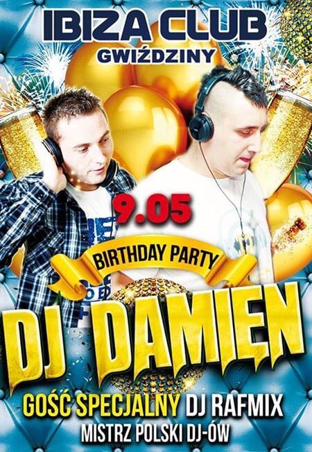 Ibiza Club Gwiździny DJ DAMIEN BIRTHDAY PARTY (09.05.2015)