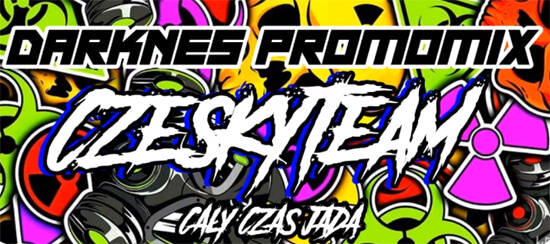DARKNES - Promo Mix CzeskY TeaM 2022