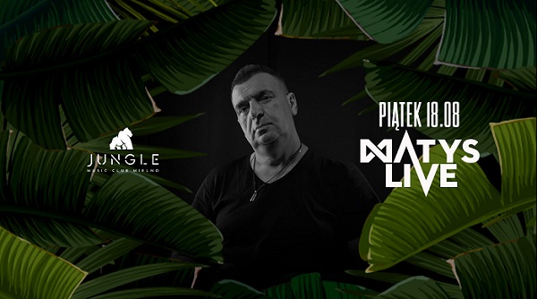 DJ Matys - Jungle Club Mielno (18.08.2023)