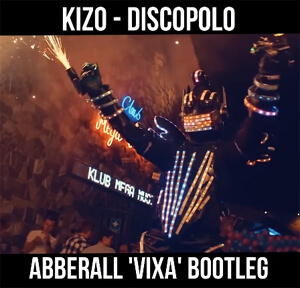 Kizo - DISCOPOLO (Abberall Vixa Bootleg)