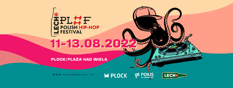 Lech Polish Hip-Hop Festival (11-13.08.2022)