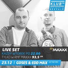 KlubFM, RMF MAXXX - Goses and Edd Max 23-12-2014