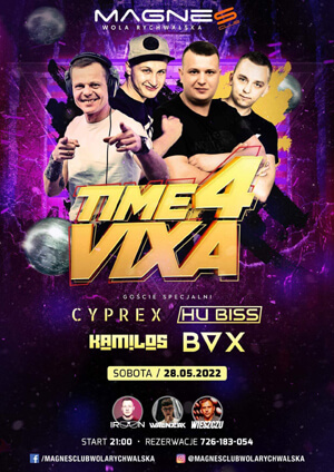 CYPREX - MAGNES WOLA RYCHWALSKA - TIME 4 VIXA (28.05.2022)