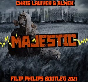 CHRIS LAWYER & ALMEK - MAJESTIC (FILIP PHILIPS BOOTLEG)