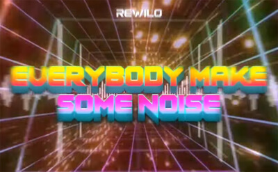 REWILO - Everybody make some noise (Original Mix)