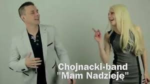 Chojnacki Band - Mam Nadzieję
