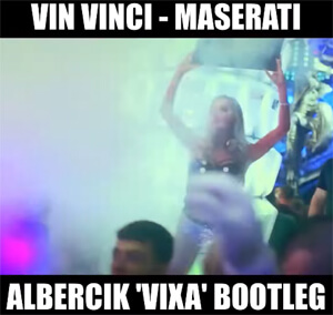 Vin Vinci - Maserati (Albercik 'Vixa' Bootleg)