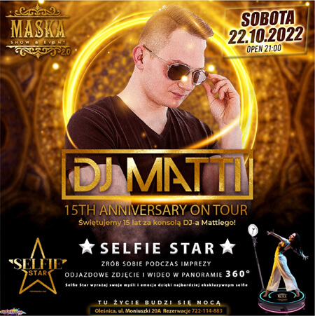 DJ MATTI - MASKA Show & Event, Oleśnica (22.10.2022)