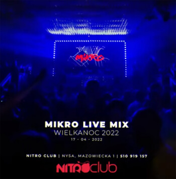 Mikro - Nitro Club Nysa (Wielkanoc 17.04.2022)