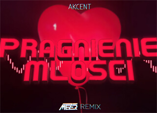 Akcent - Pragnienie Miłości (MEZER REMIX) 2022