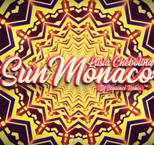 Lusia Chebotina - Sun Monaco (Dj Sequence Remix)