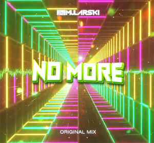 DJ Mularski - No More (ORIGINAL MIX) 2022